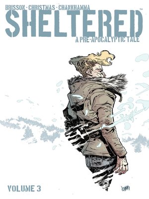 cover image of Sheltered (2013), Volume 3